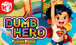 Dumb Hero Fusion Reels